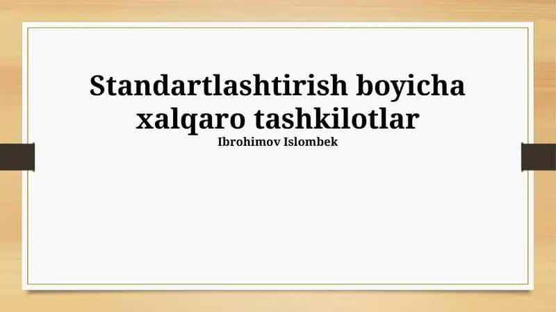 Standartlashtirish boyicha xalqaro tashkilotlar 1