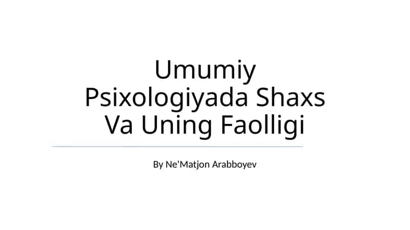 Umumiy Psixologiyada Shaxs Va Uning Faolligi 1