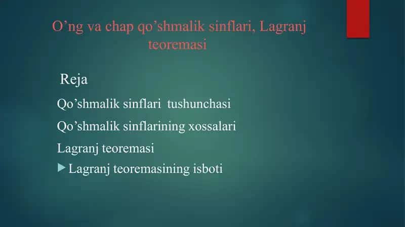 “O‘ng va chap qo‘shmalik sinflar. Lagranj teoremasi” 1