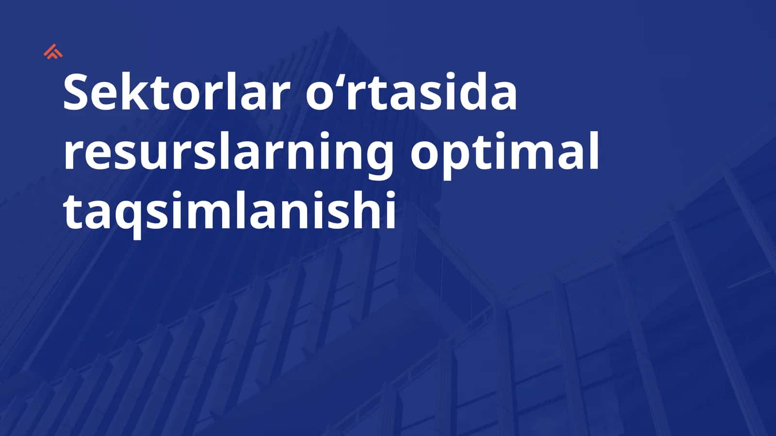 Sektorlararo resurslarning optimal taqsimlanishi 1