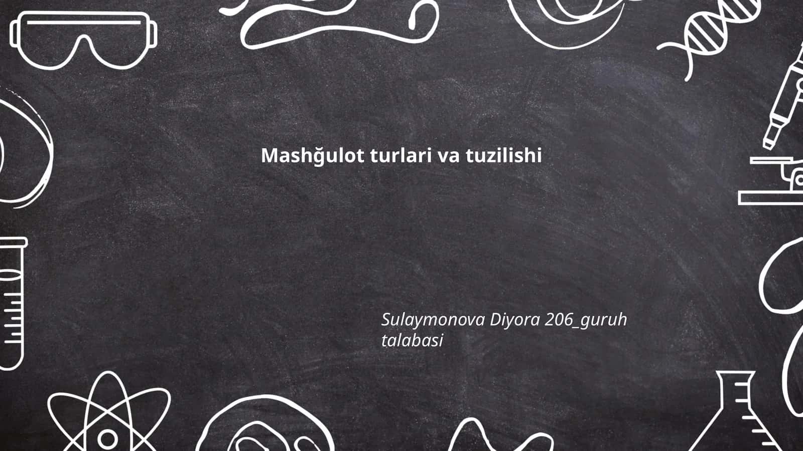 Mashğulot turlari va tuzilishi 1