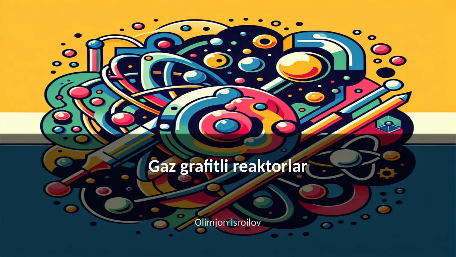 Gaz grafitli reaktorlar 1