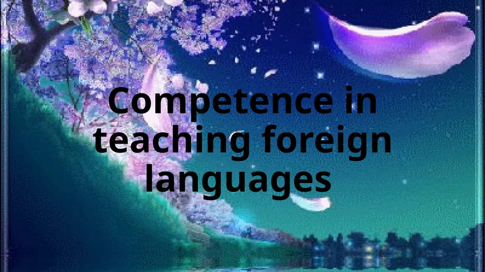 Competence in teaching foreign languages 1