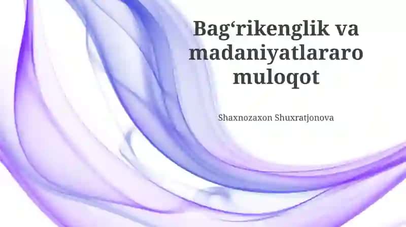 Bagʻrikenglik va madaniyatlararo muloqot