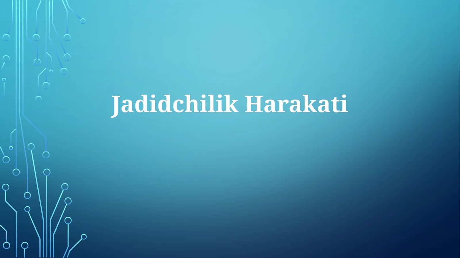 JadidchilikHarakati 1
