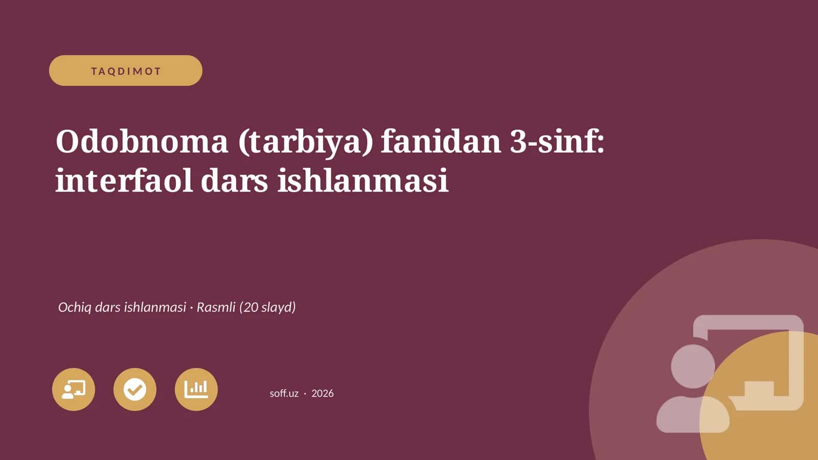 Odobnoma (tarbiya) fanidan 3-sinf: interfaol dars ishlanmasi 1