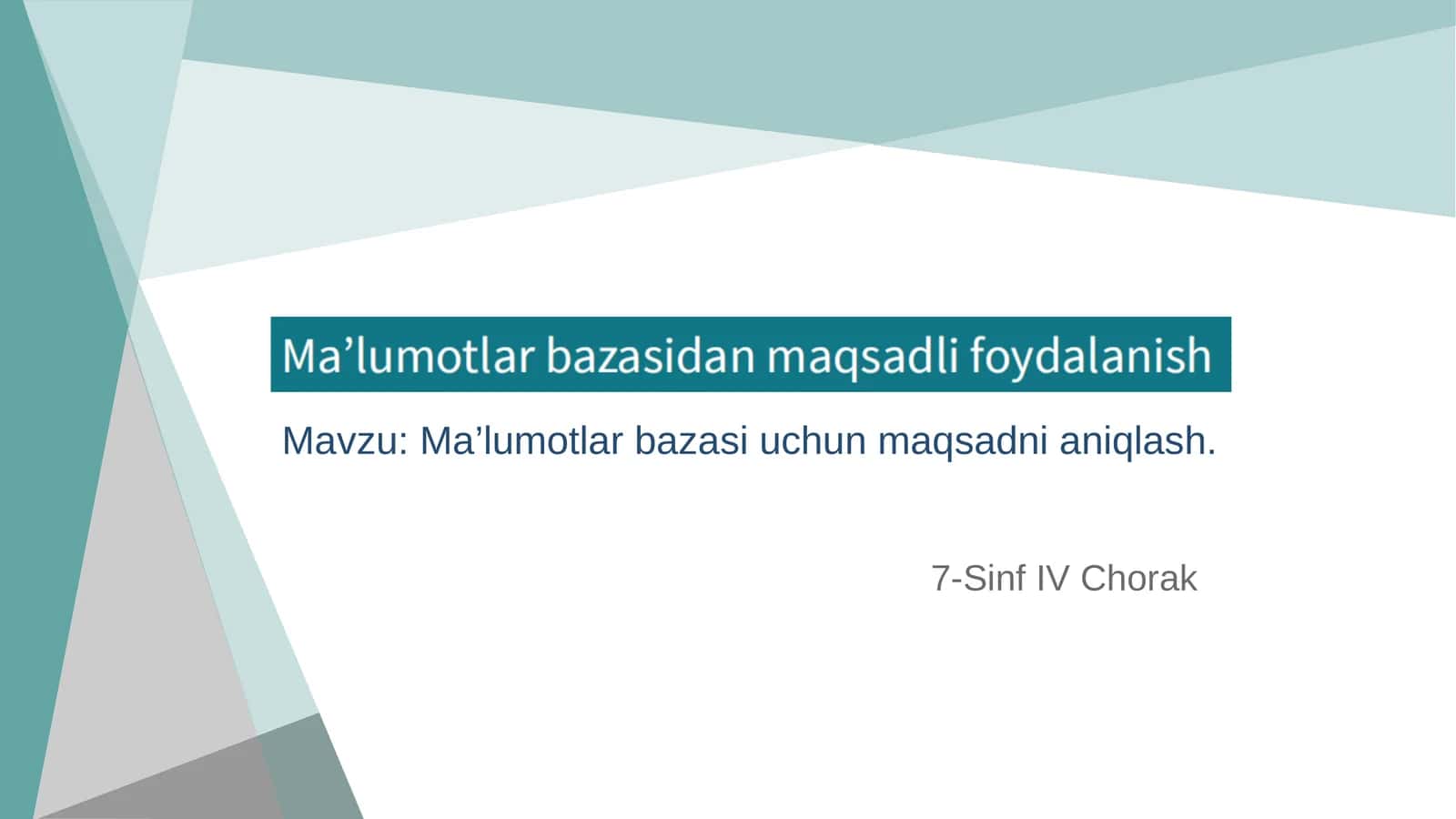 Ma’lumotlar bazasi uchun maqsadni aniqlash. 1