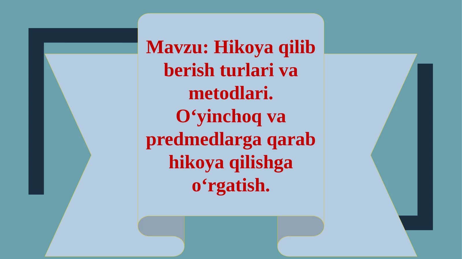 Hikoya qilib berish turlari va metodlari 1