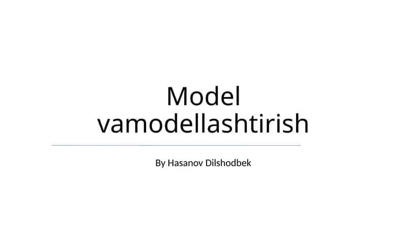 Model vamodellashtirish 1