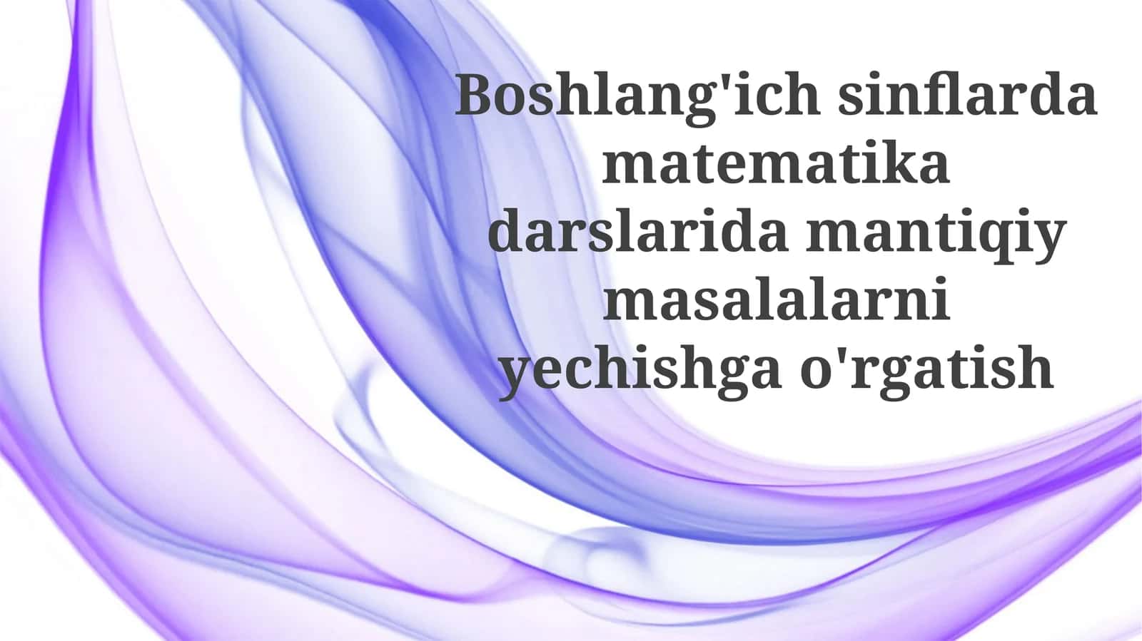 Mantiqiy Masalalarni O'rgatish 1