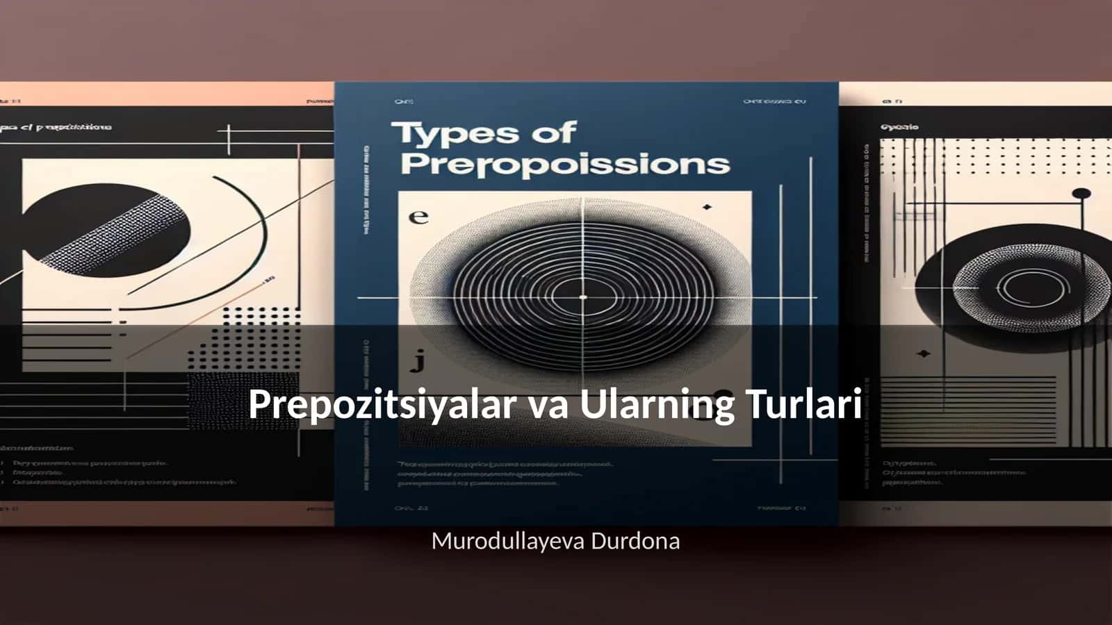 Prepozitsiyalar va Ularning Turlari 1