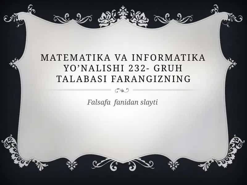 Falsafa fanidan slayt 1