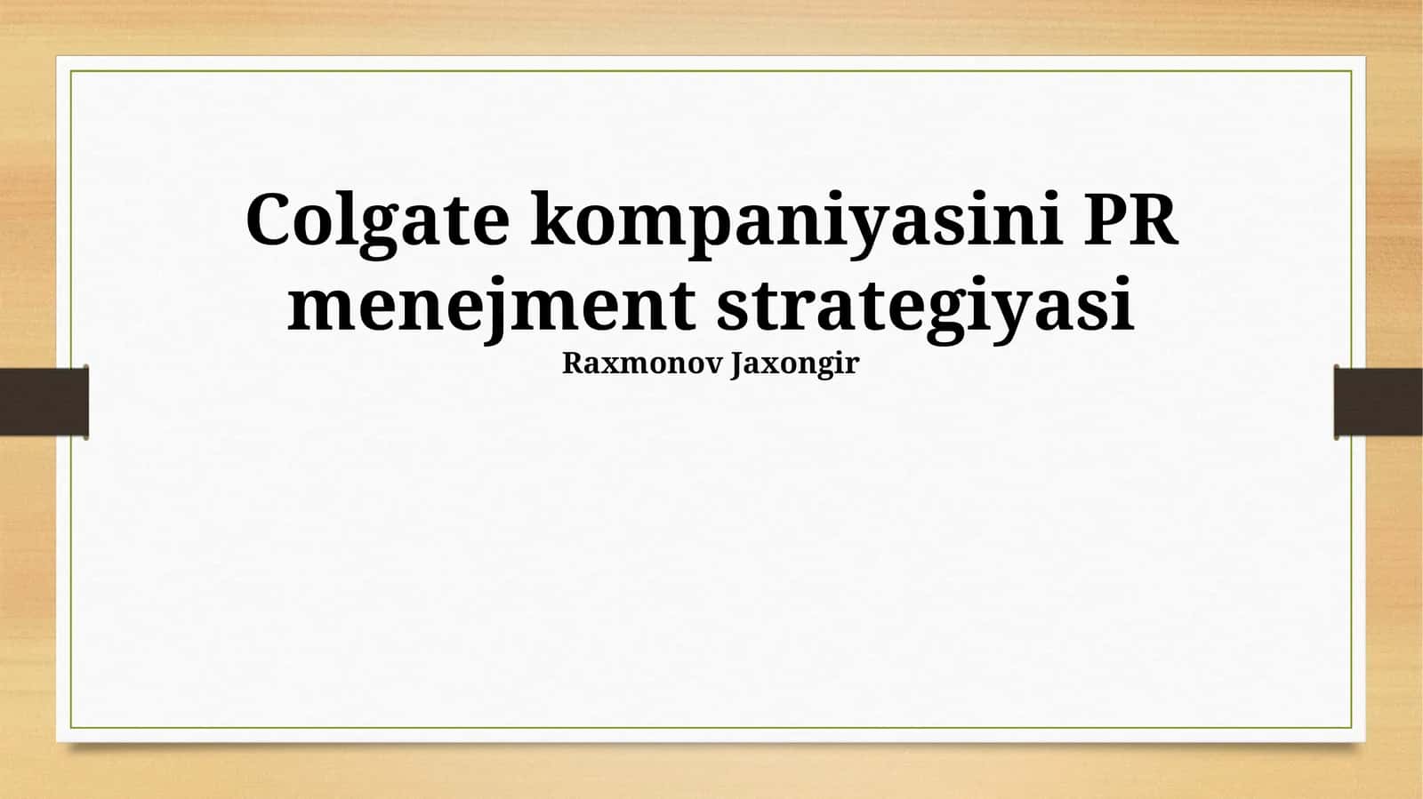 Colgate kompaniyasini PR menejment strategiyasi 1
