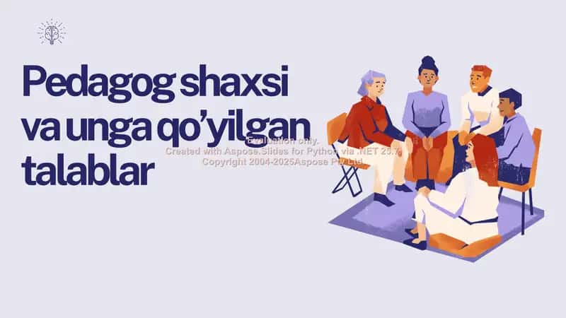 Pedagog shaxsi va unga qo’yilgan talablar 1