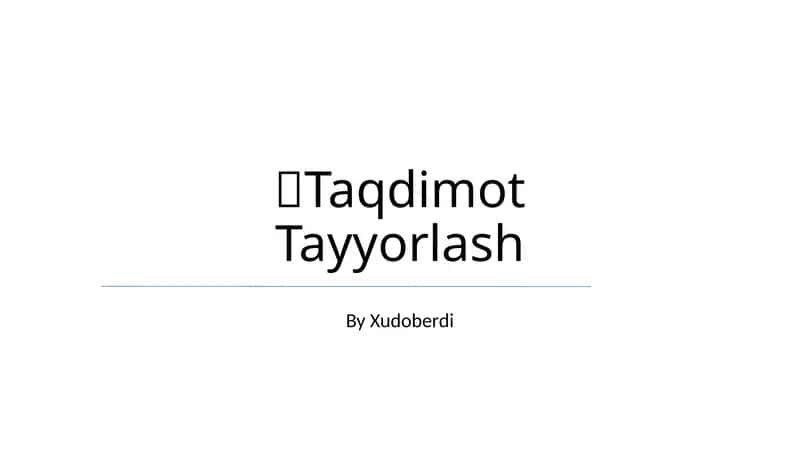 Taqdimot Tayyorlash 1