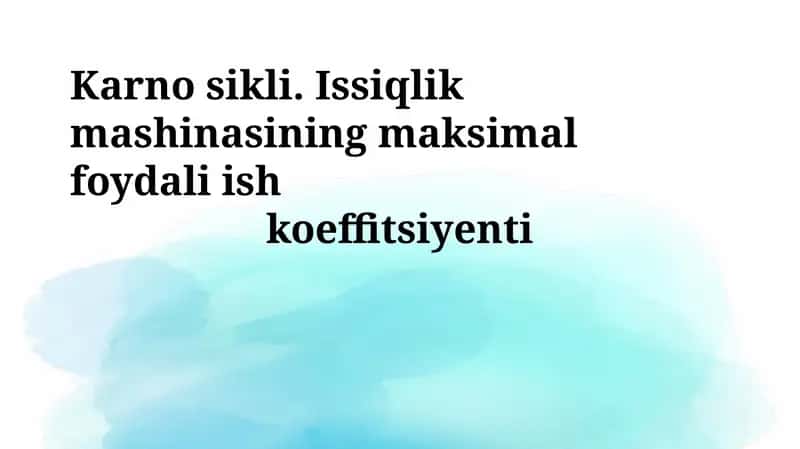 Karno sikli va issiqlik dvigatellari 1