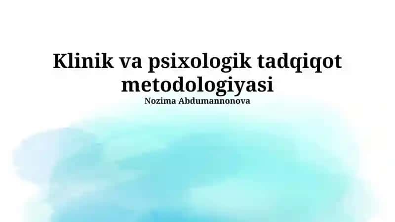 Klinik va psixologik tadqiqot metodologiyasi