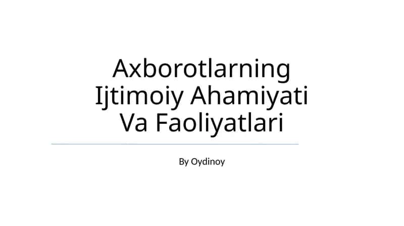 Axborotlarning Ijtimoiy Ahamiyati Va Faoliyatlari 1