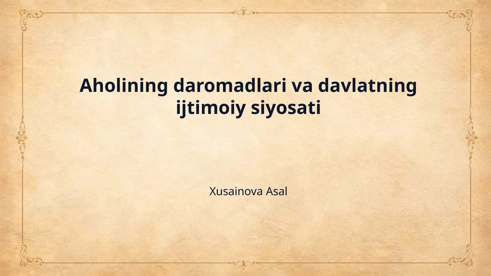 Aholining daromadlari va davlatning ijtimoiy siyosati 1