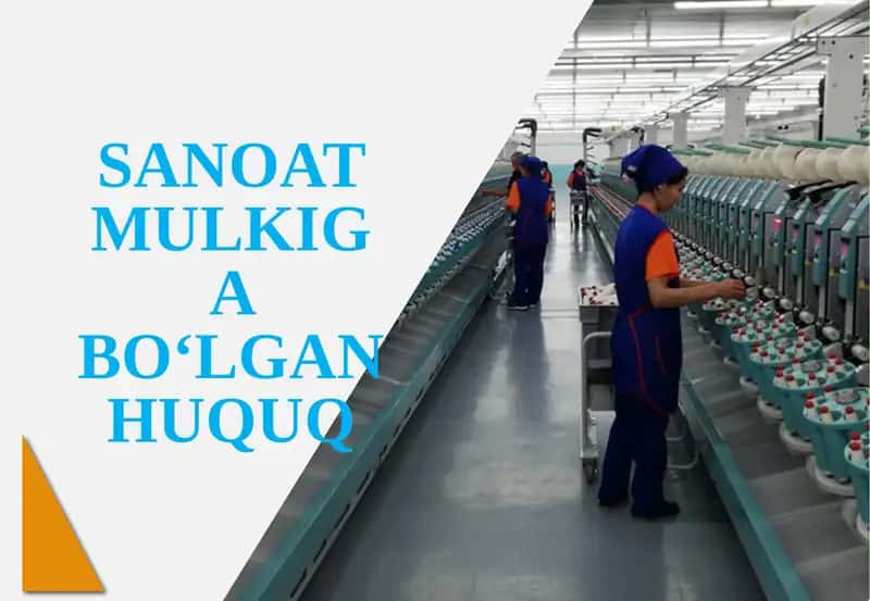 Sanoat Mulkiga Bo‘lgan Huquq 1