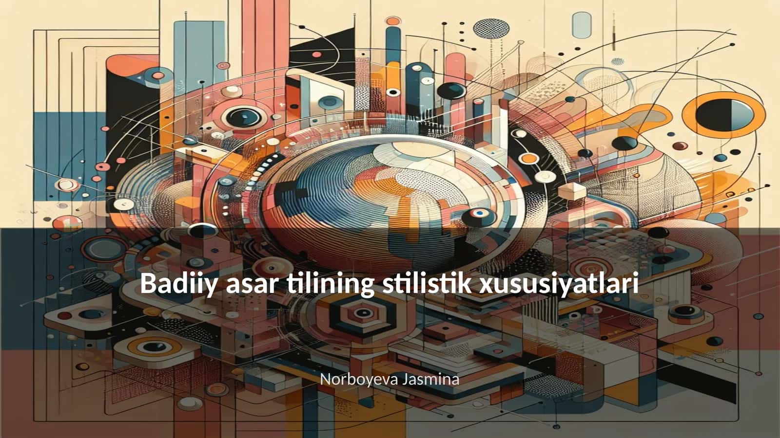 Badiiy asar tilining stilistik xususiyatlari 1