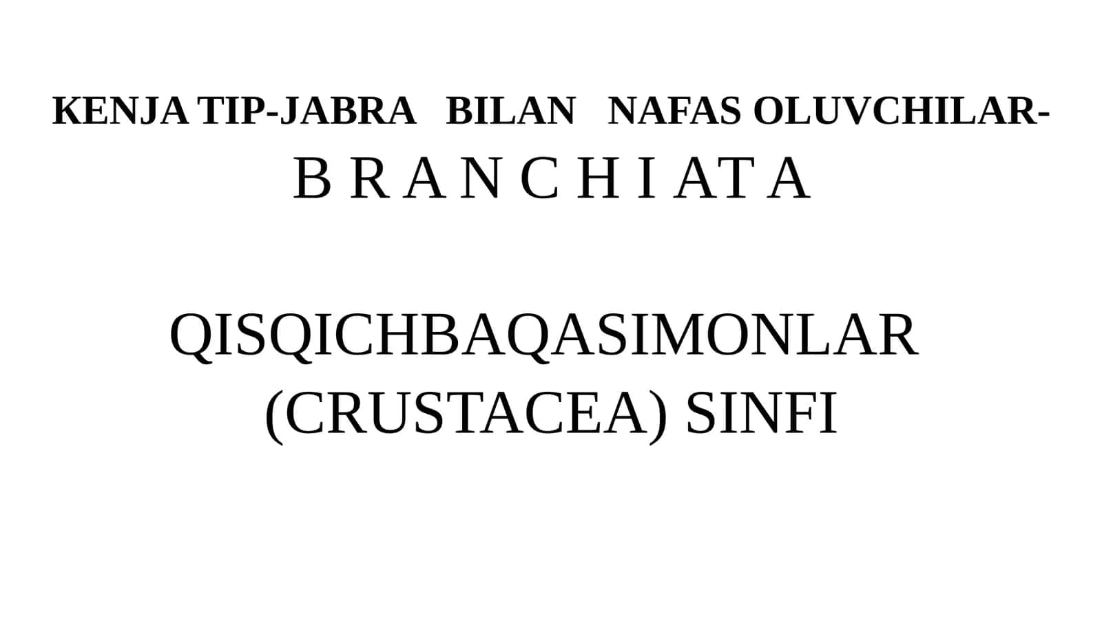 QISQICHBAQASIMONLAR(CRUSTACEA) SINFI 1