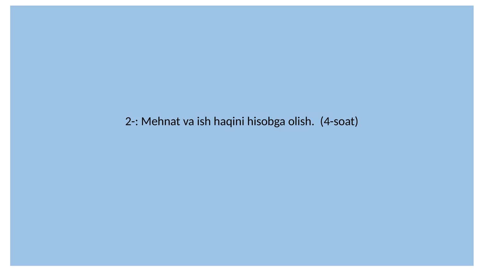 Mehnat va ish haqini hisobga olish 1
