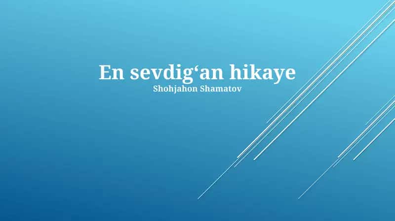En sevdigʻan hikaye 1