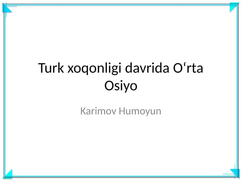 Turk xoqonligi davrida Oʻrta Osiyo 1