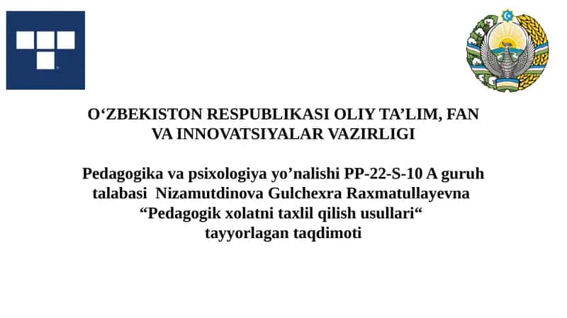 Pedagogik xolatni taxlil qilish usullari. 1