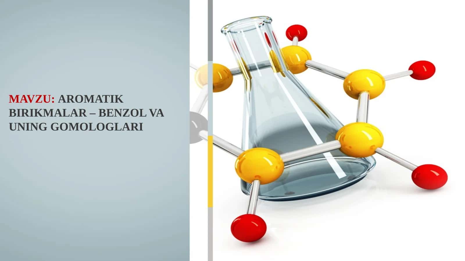 Aromatik birikmalar – Benzol va uning gomologlari 1