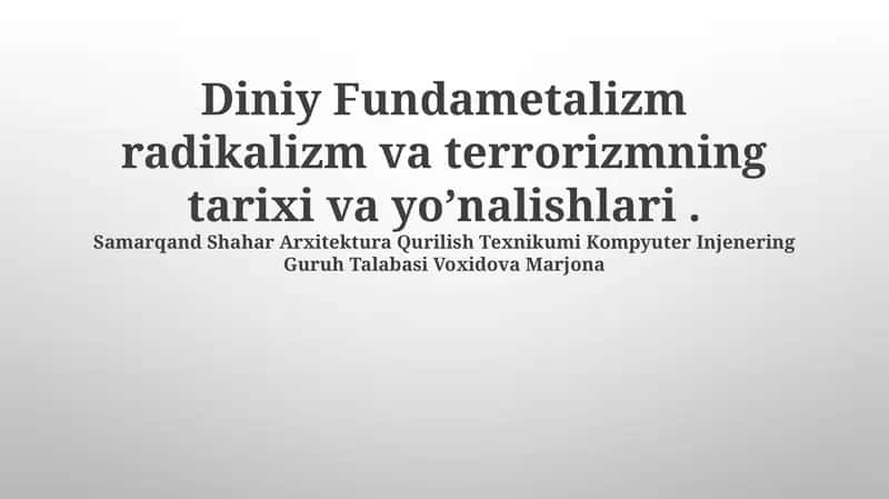 Diniy Fundametalizm radikalizm va terrorizmning tarixi va yo’nalishlari 1