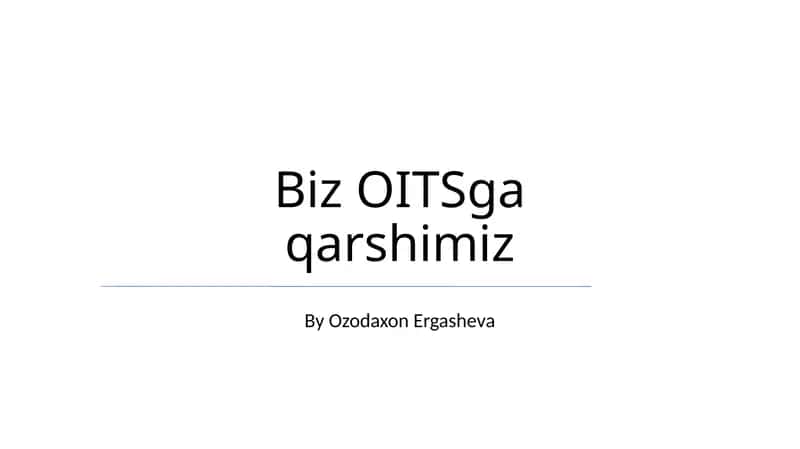 Biz OITSga qarshimiz 1