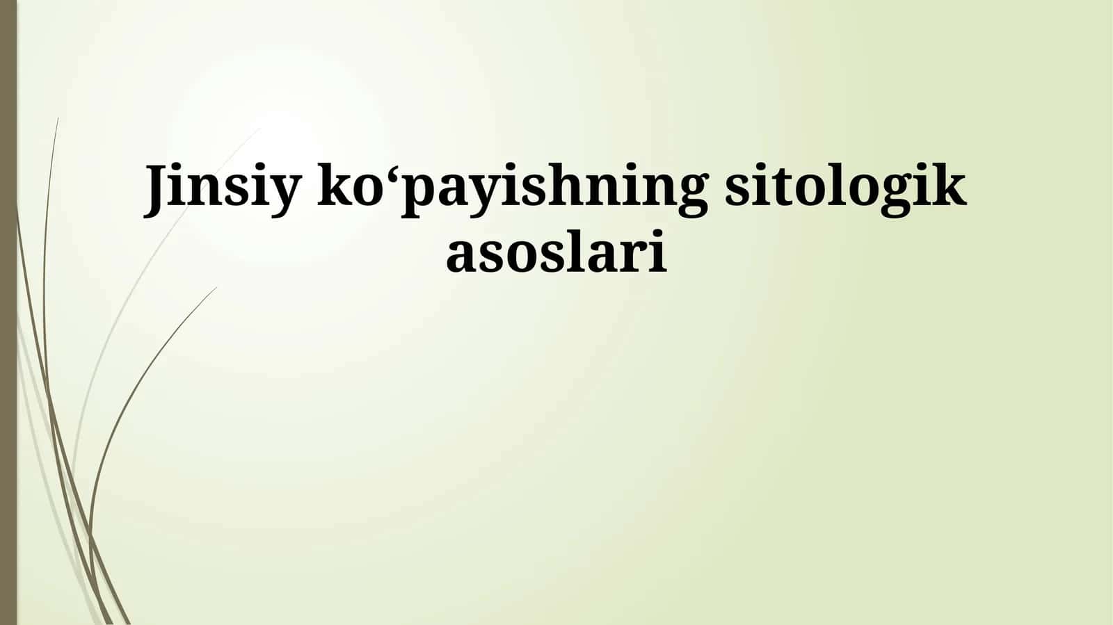 Jinsiy koʻpayishning sitologik asoslari 1