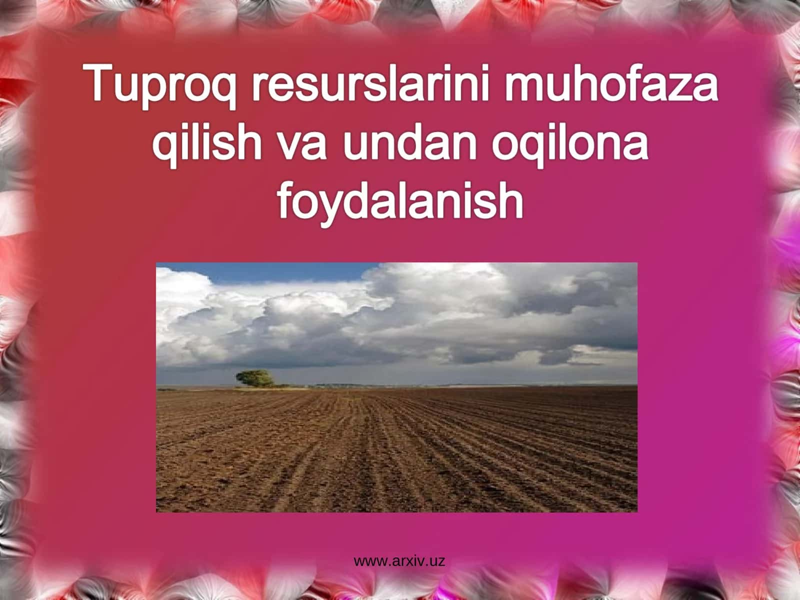 Tuproq haqida umumiy tushuncha 1