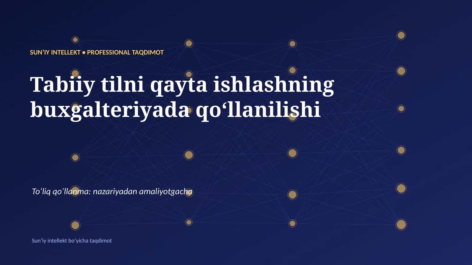 SUNʼIY INTELLEKT • PROFESSIONAL TAQDIMOT 1