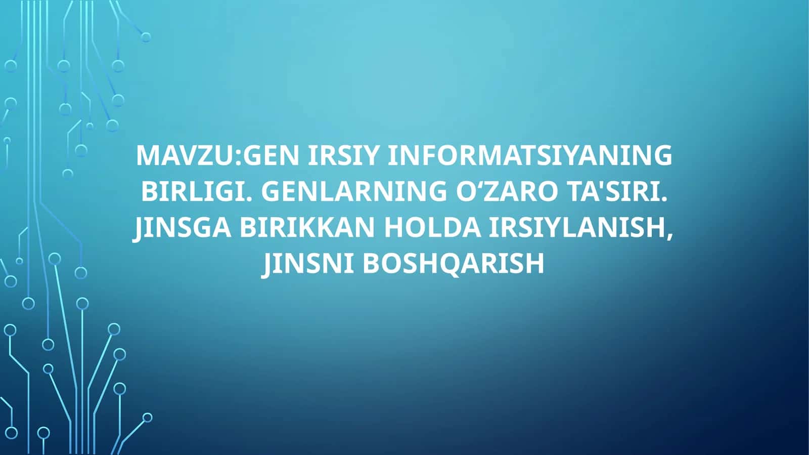 Genlarning o‘zaro ta'siri 1