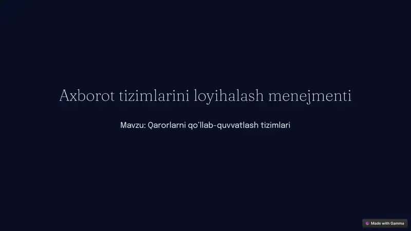 Qarorlarni qo’llab-quvvatlash tizimlari 1