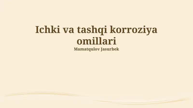 Ichki va tashqi korroziya omillari 1