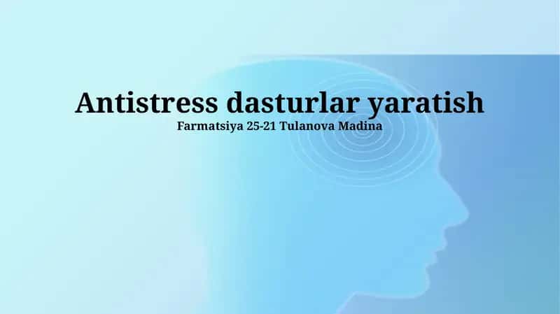 Antistress dasturlar yaratish 1
