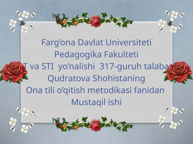 Qudratova Shohistaning Ona tilio’qitish metodikasi 1