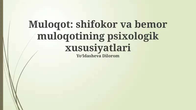Muloqot: shifokor va bemor muloqotining psixologik xususiyatlari 1