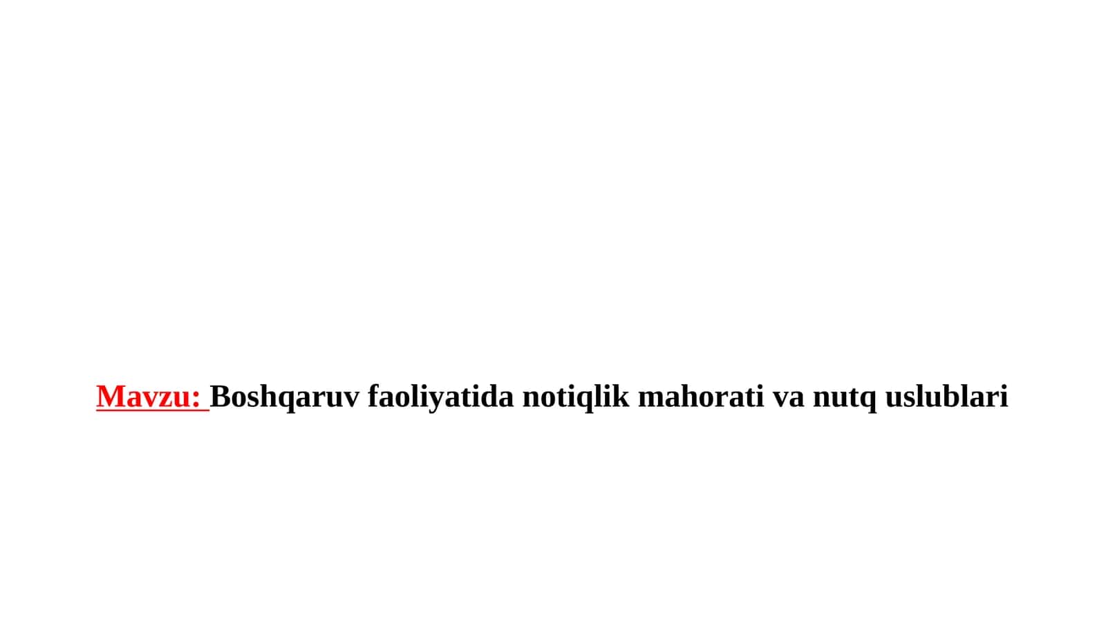 Boshqaruv faoliyatidan notiqlik mahorati va nutq uslublari 1