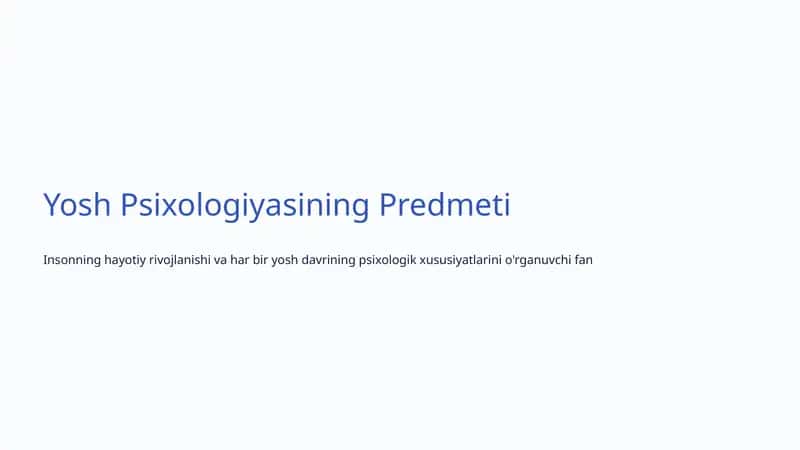 Yosh Psixologiyasining Predmeti 1