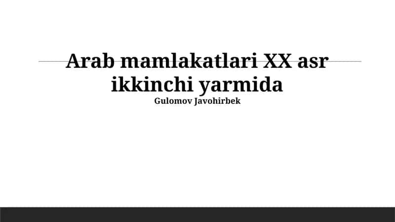 Arab mamlakatlari XX asr ikkinchi yarmida 1