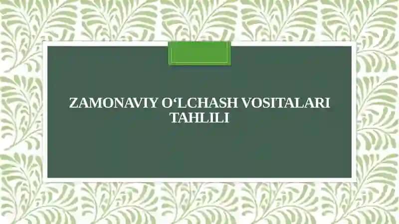 Zamonaviyoʻlchash vositalari