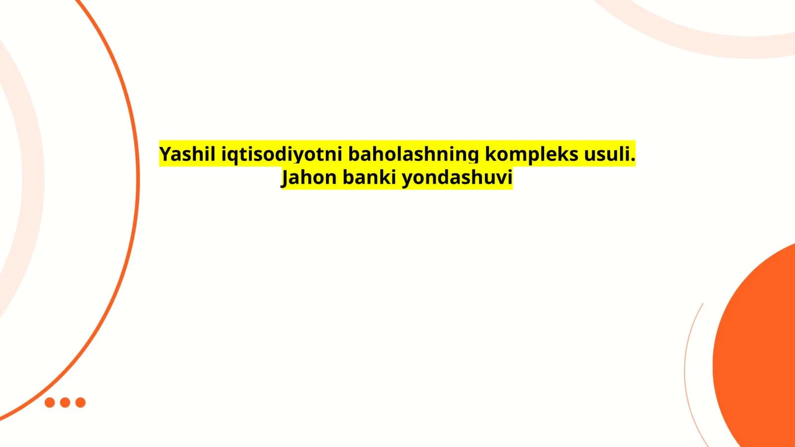 Jahon banki yondashuvi 1