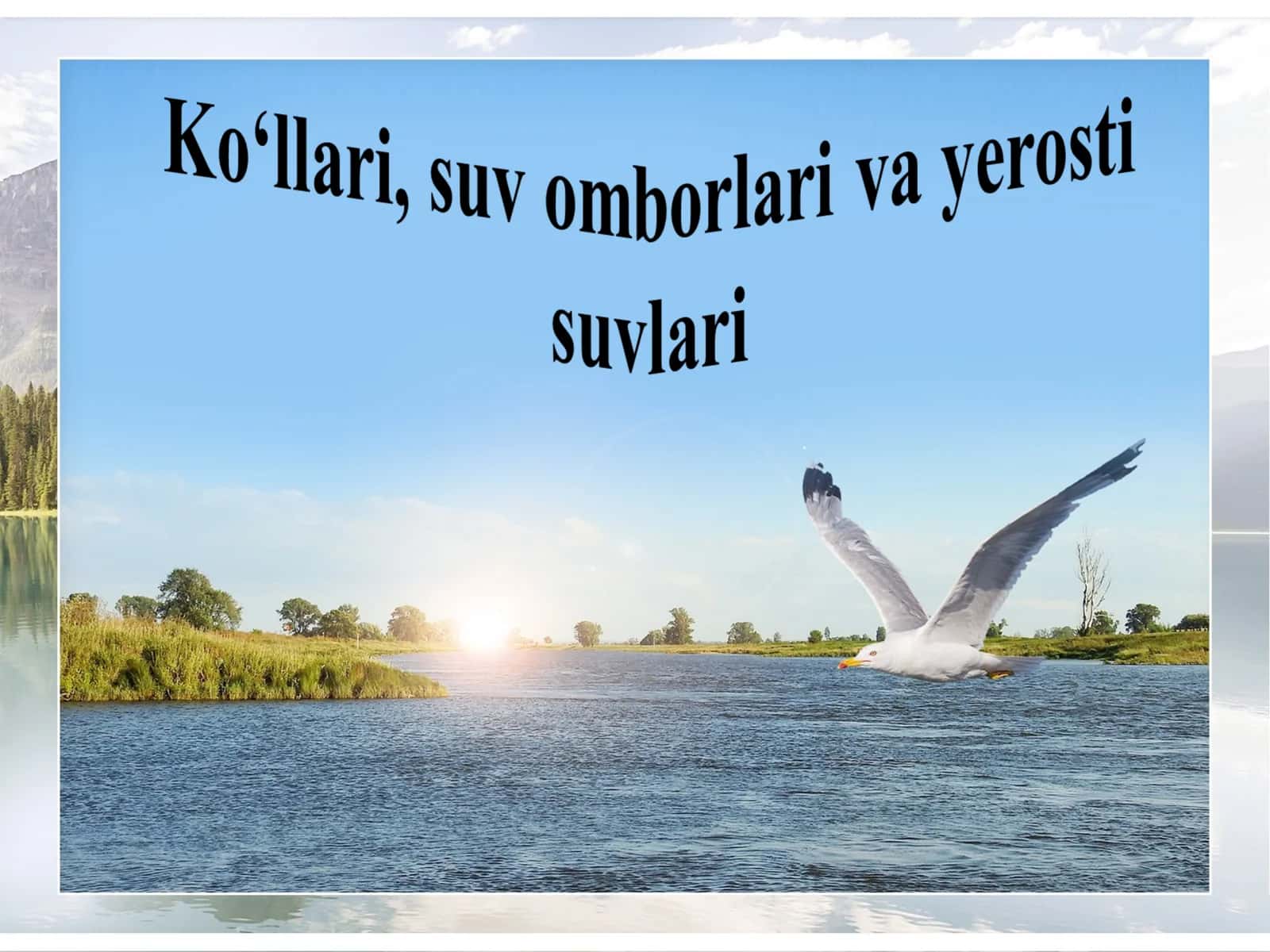 Ko‘llari, suv omborlari va yerosti suvlari 1