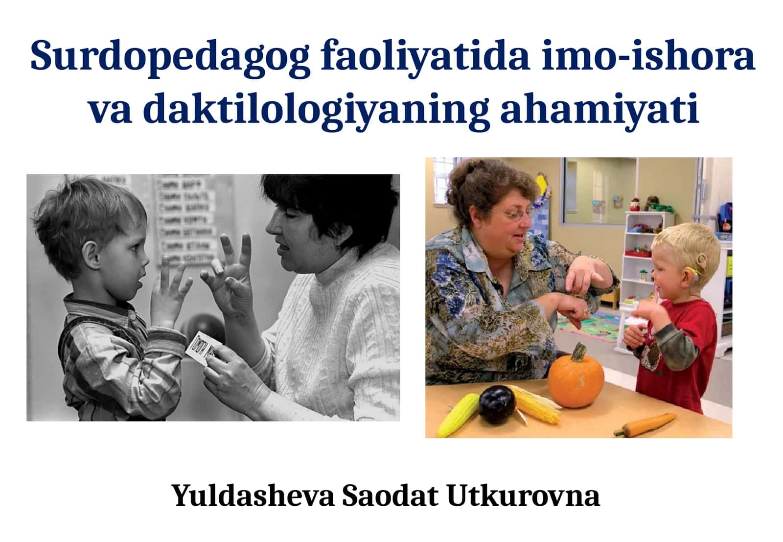 Surdopedagogfaoliyatidaimo-ishoravadaktilologiyaningahamiyati 1