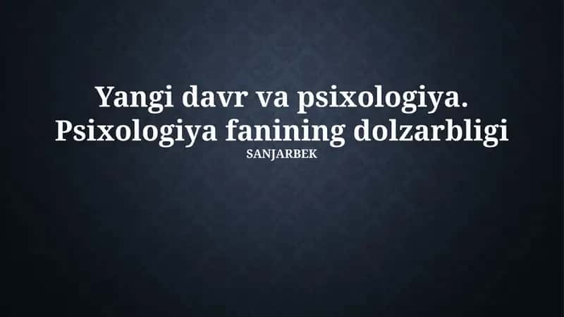 Yangi davr va psixologiya 1